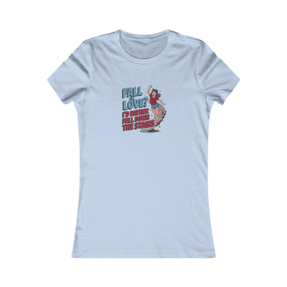 Fall in Love? I'd Rather Fall Down the Stairs — Retro Women's Tee (Light)