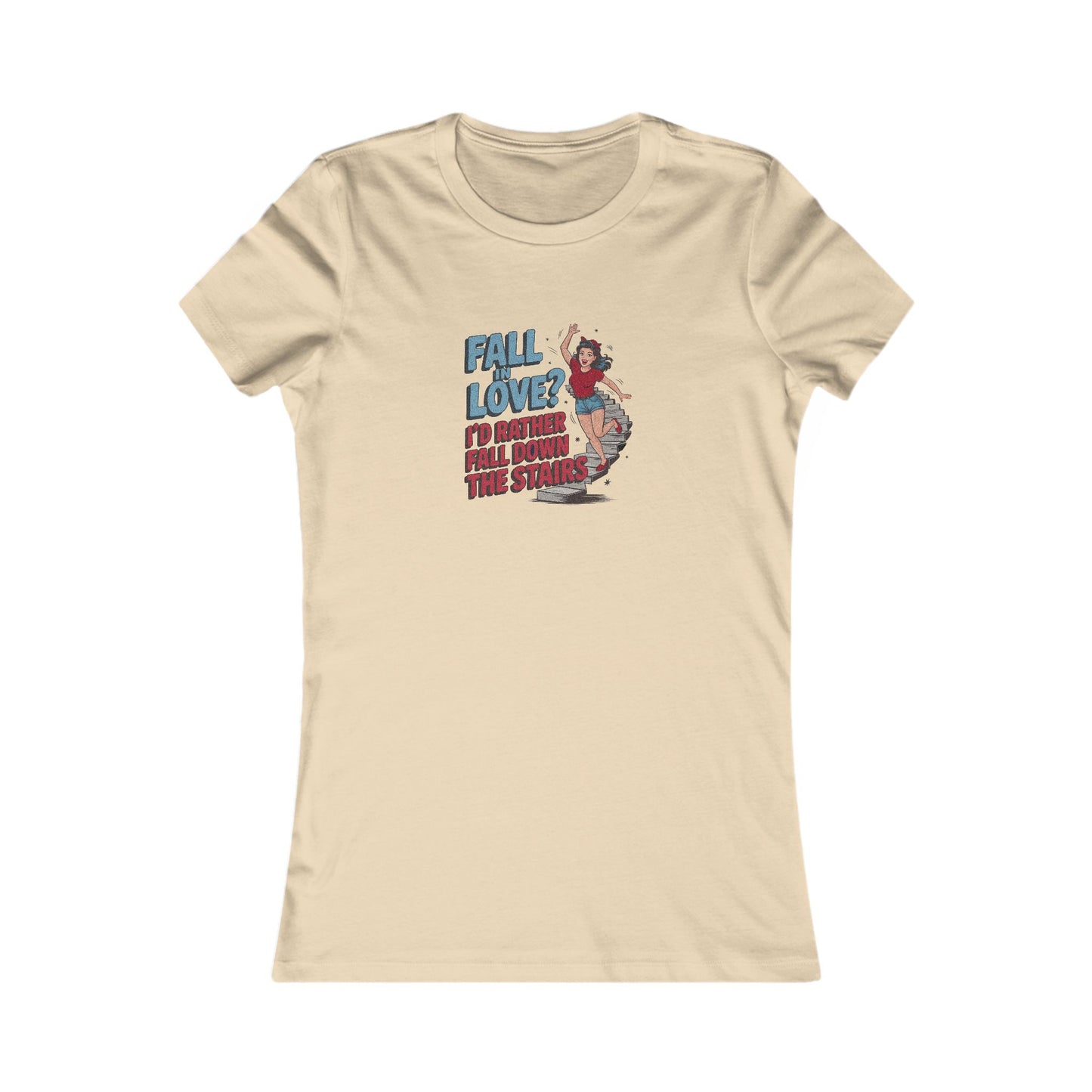 Fall in Love? I'd Rather Fall Down the Stairs — Retro Women's Tee (Light)