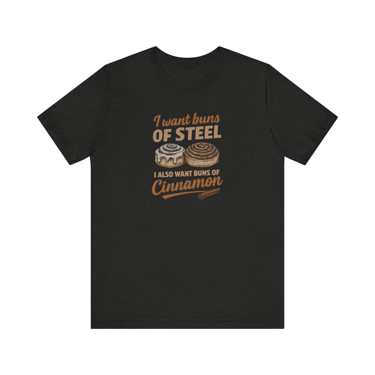 Buns of Steel (and Cinnamon) — Workout Retro Tee (Dark)