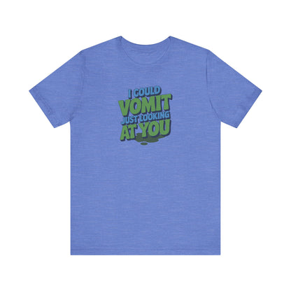 I Could Vomit Just Looking At You — Dorothy Zbornak Retro Tee (Light)