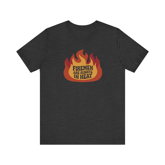Firemen Are Always in Heat — Flirtatious Retro Tee (Dark)