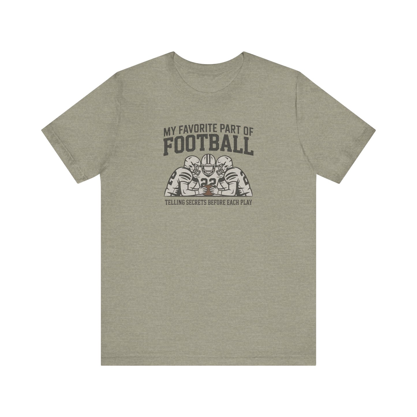 My Favorite Part of Football (Telling Secrets Before Each Play) – Retro Tee (Light)