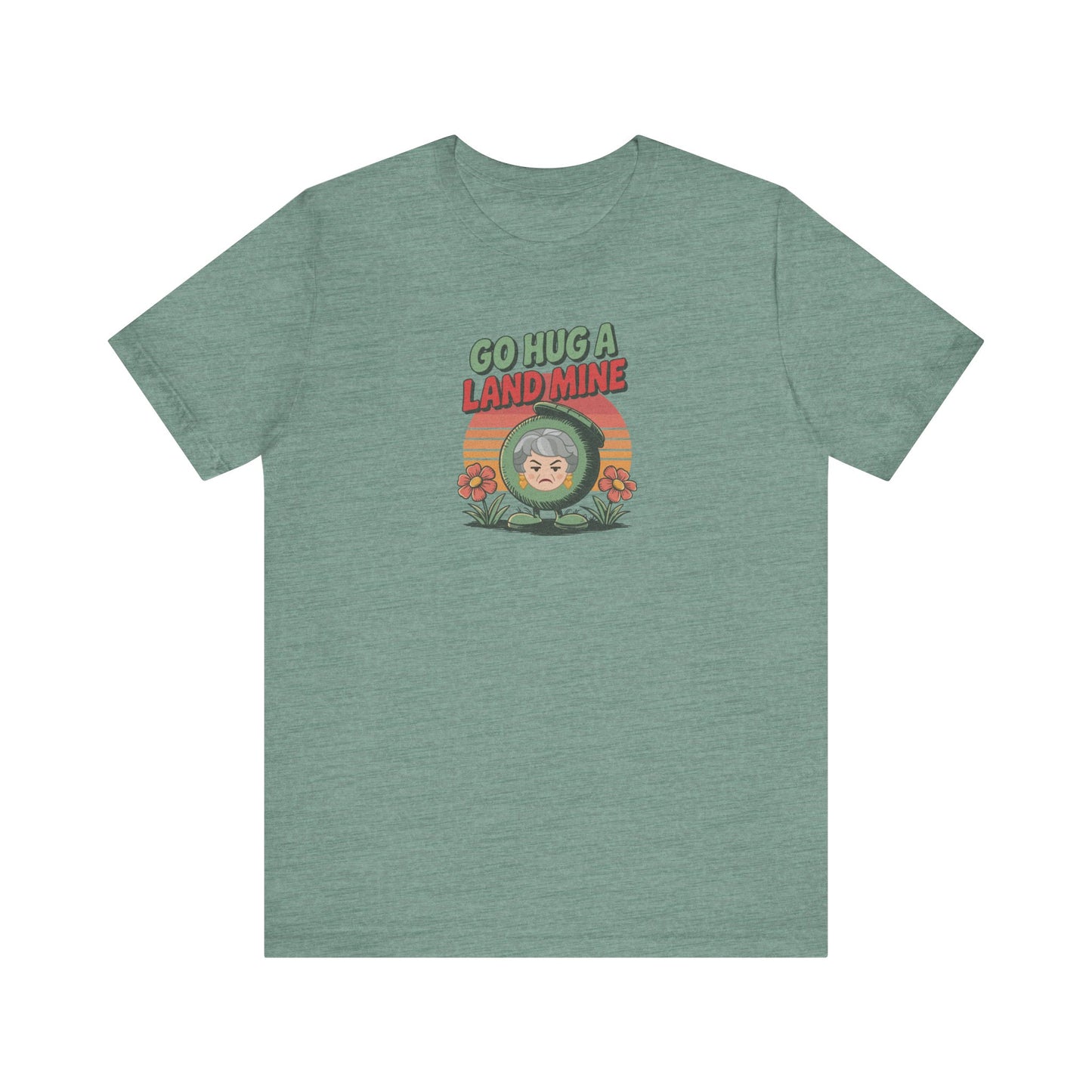 Go Hug a Land Mine — Dorothy Zbornak Retro Tee (Light)