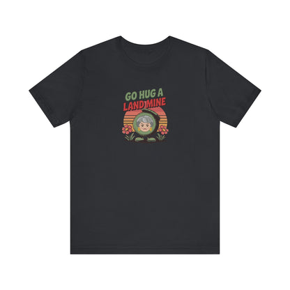 Go Hug a Land Mine — Dorothy Zbornak Retro Tee (Dark)