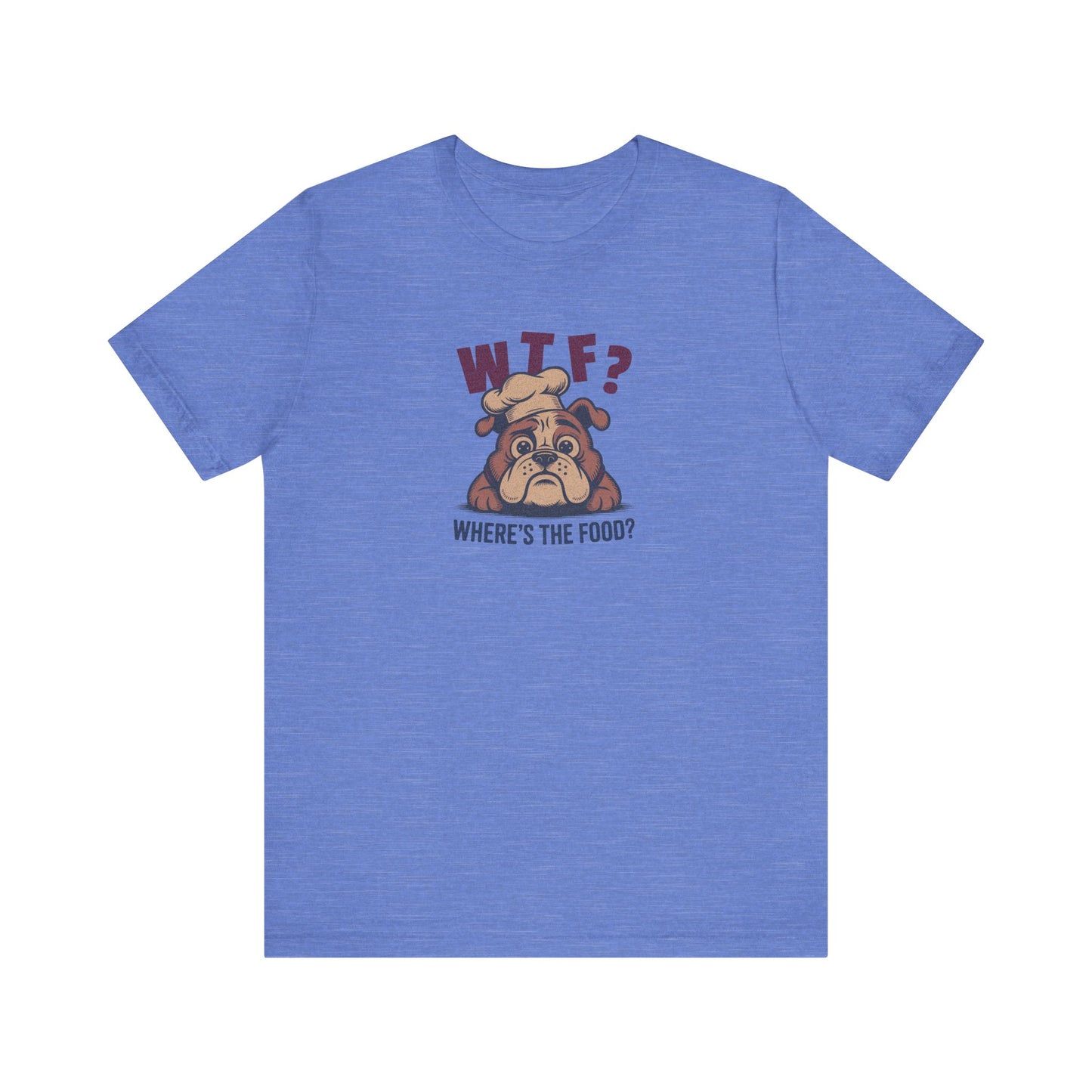 WTF? Where’s the Food? — Bulldog Chef Retro Tee (Light)