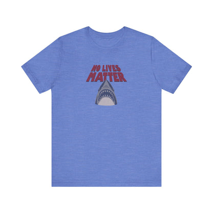 No Lives Matter — Jaws-Inspired Retro Tee (Light)