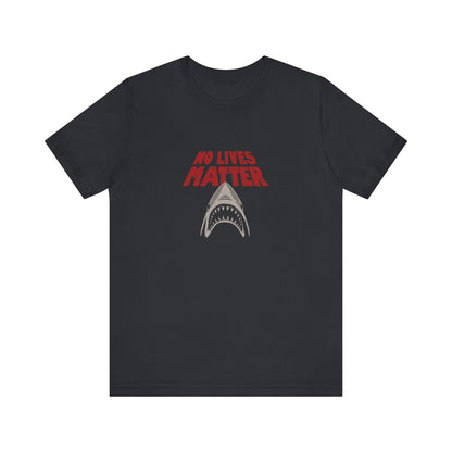 No Lives Matter — Jaws-Inspired Retro Tee (Dark)