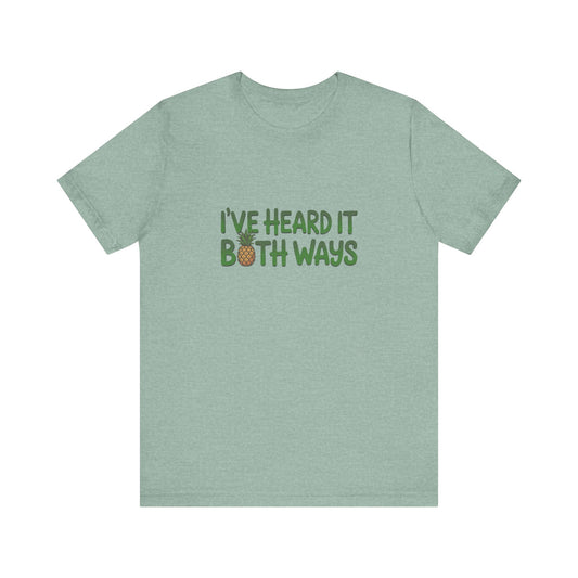 I’ve Heard It Both Ways — Psych Retro Tee (Light)
