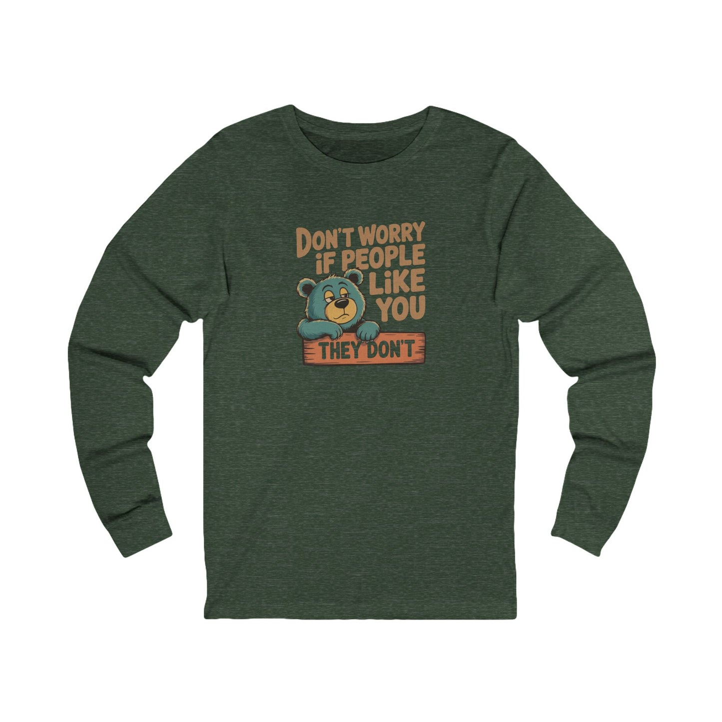 Don't Worry If People Like You (They Don't) — Retro Long Sleeve (Dark)