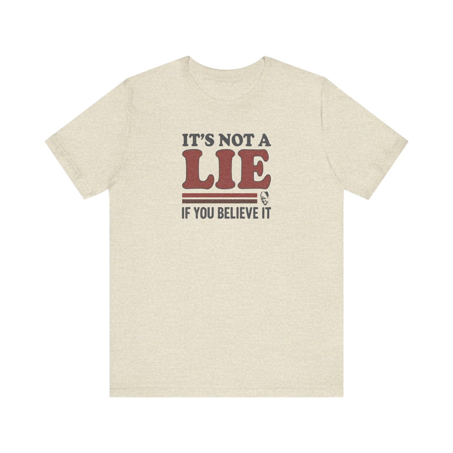 It’s Not a Lie, If You Believe It — George Costanza Retro Tee (Light)