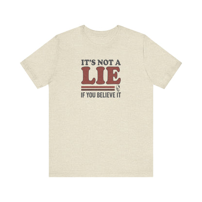 It’s Not a Lie, If You Believe It — George Costanza Retro Tee (Light)