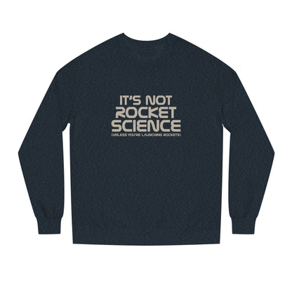 It’s Not Rocket Science (Unless You’re Launching Rockets) – Retro Sweatshirt (Dark)
