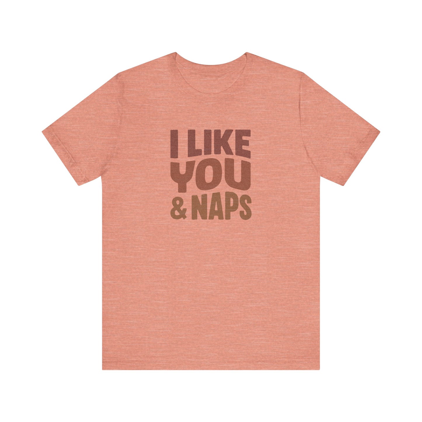 I Like You & Naps (Warm Gradient) — Retro Loungewear Tee (Light)