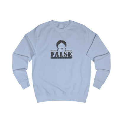 Dwight Schrute FALSE —  The Office-Inspired Sweatshirt (Light)