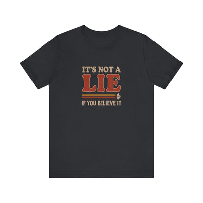 It’s Not a Lie, If You Believe It — George Costanza Retro Tee (Dark)