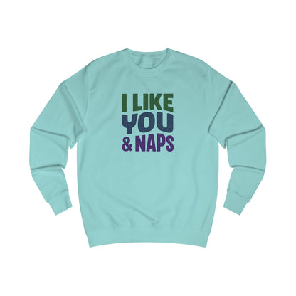 I Like You & Naps (Cool Gradient) — Retro Loungewear Sweatshirt (Light)
