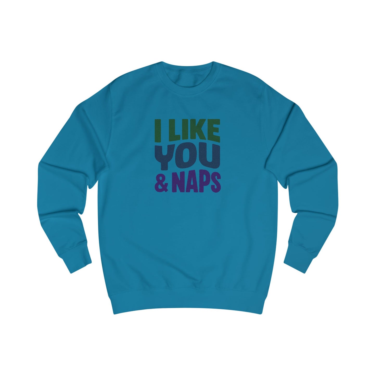 I Like You & Naps (Cool Gradient) — Retro Loungewear Sweatshirt (Light)