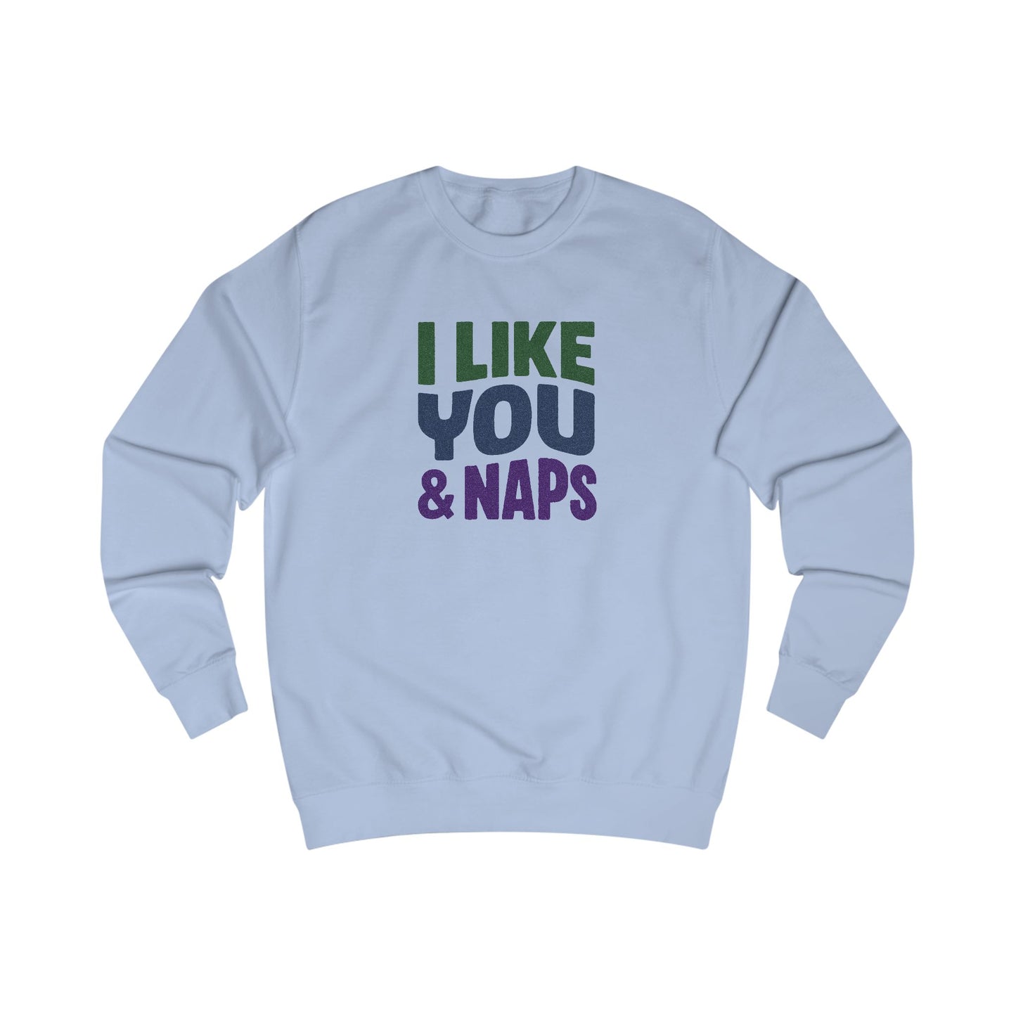 I Like You & Naps (Cool Gradient) — Retro Loungewear Sweatshirt (Light)