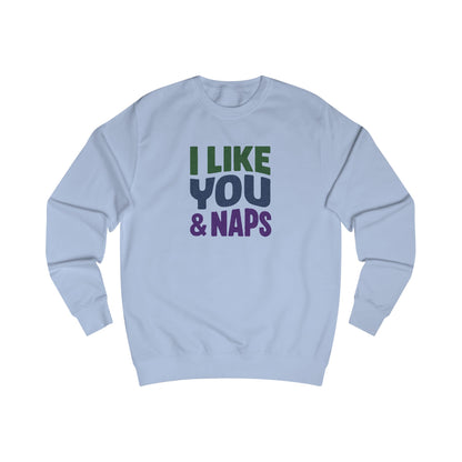I Like You & Naps (Cool Gradient) — Retro Loungewear Sweatshirt (Light)