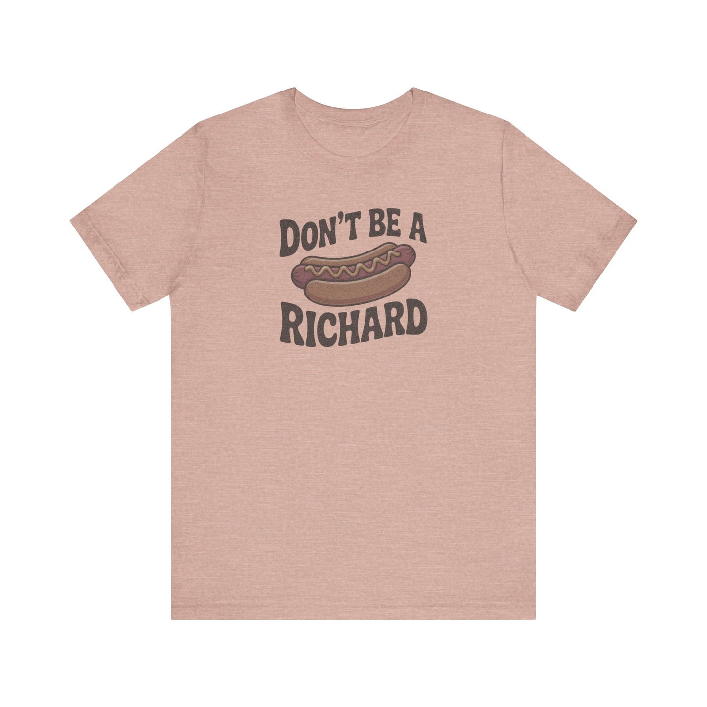 Don’t Be a Richard – Hotdog Roast Retro Tee (Light)
