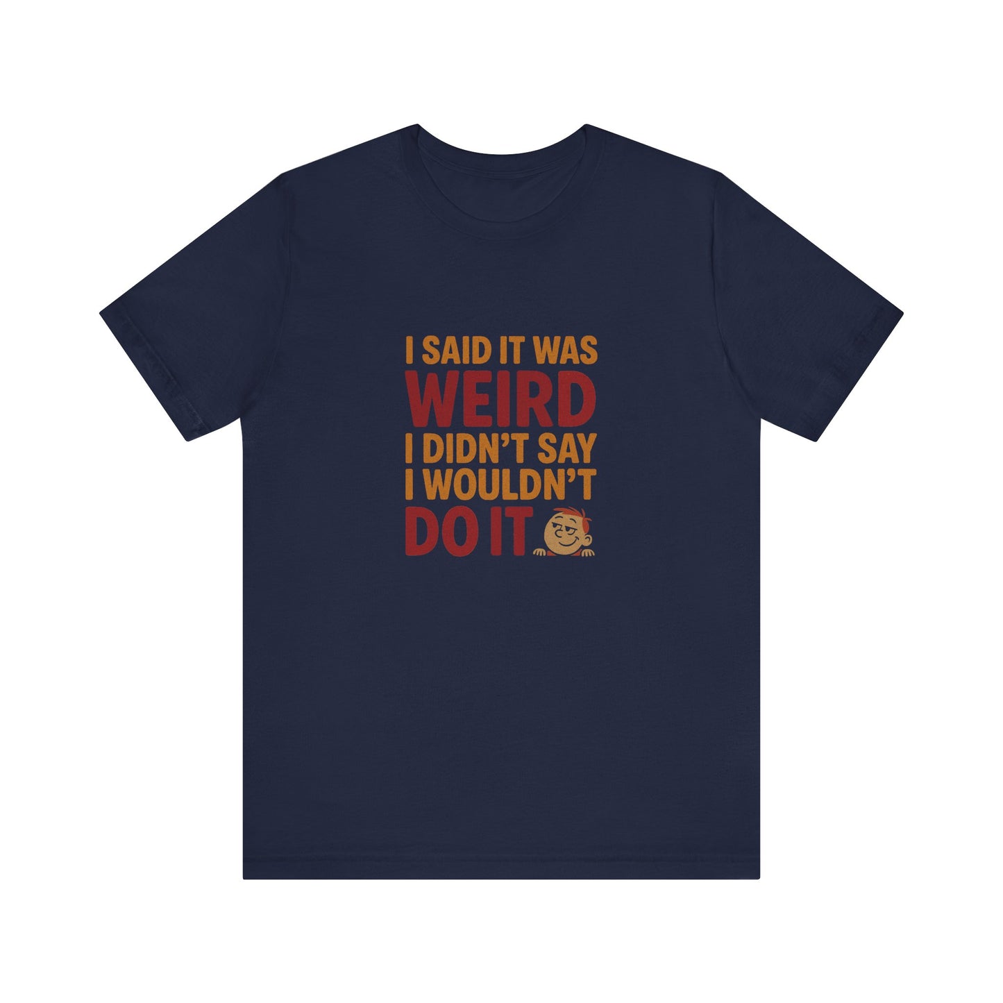 It's Weird, But I'm Interested (Colorful) — Retro Tee (Dark)