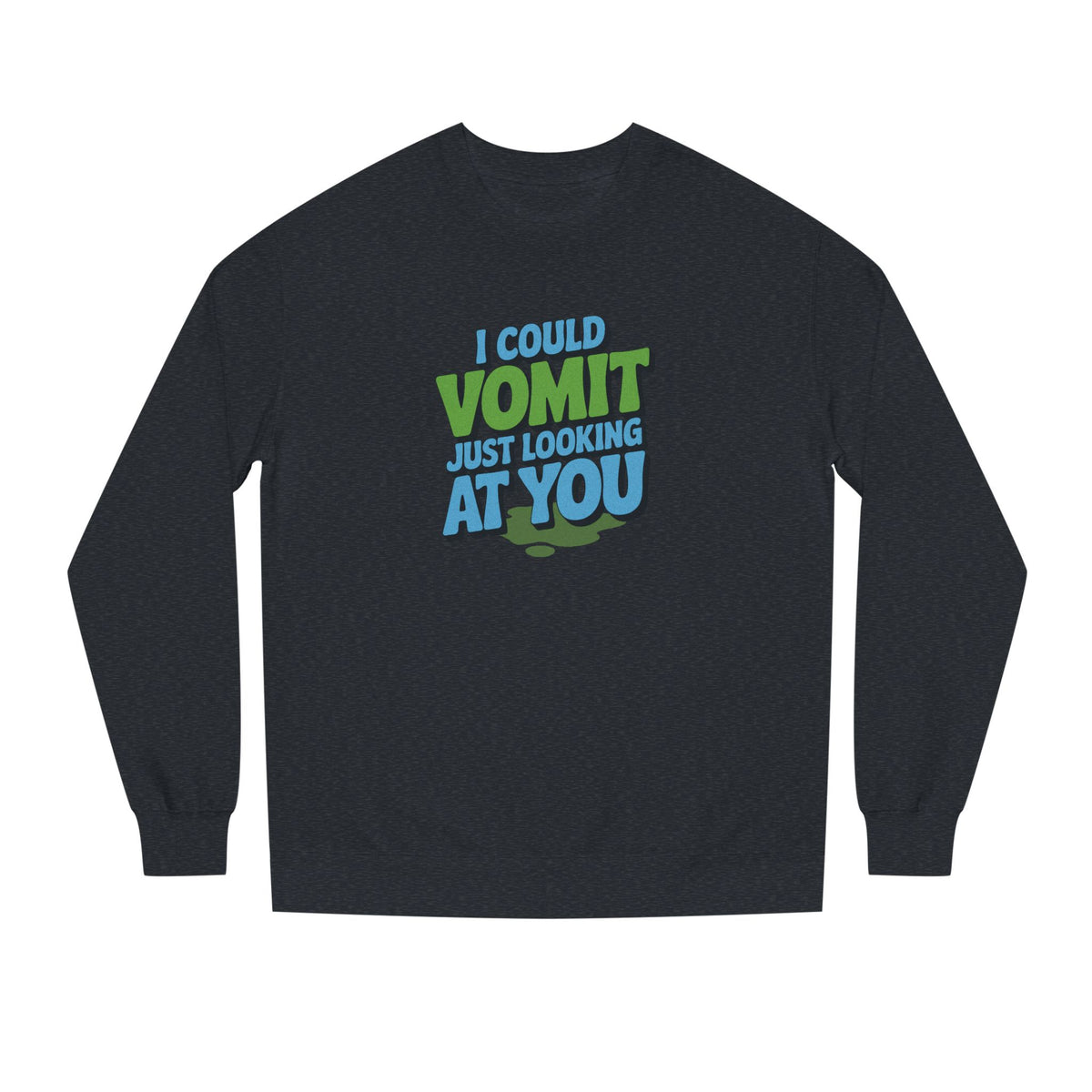I Could Vomit Just Looking At You — Dorothy Zbornak Retro Sweatshirt (Dark)