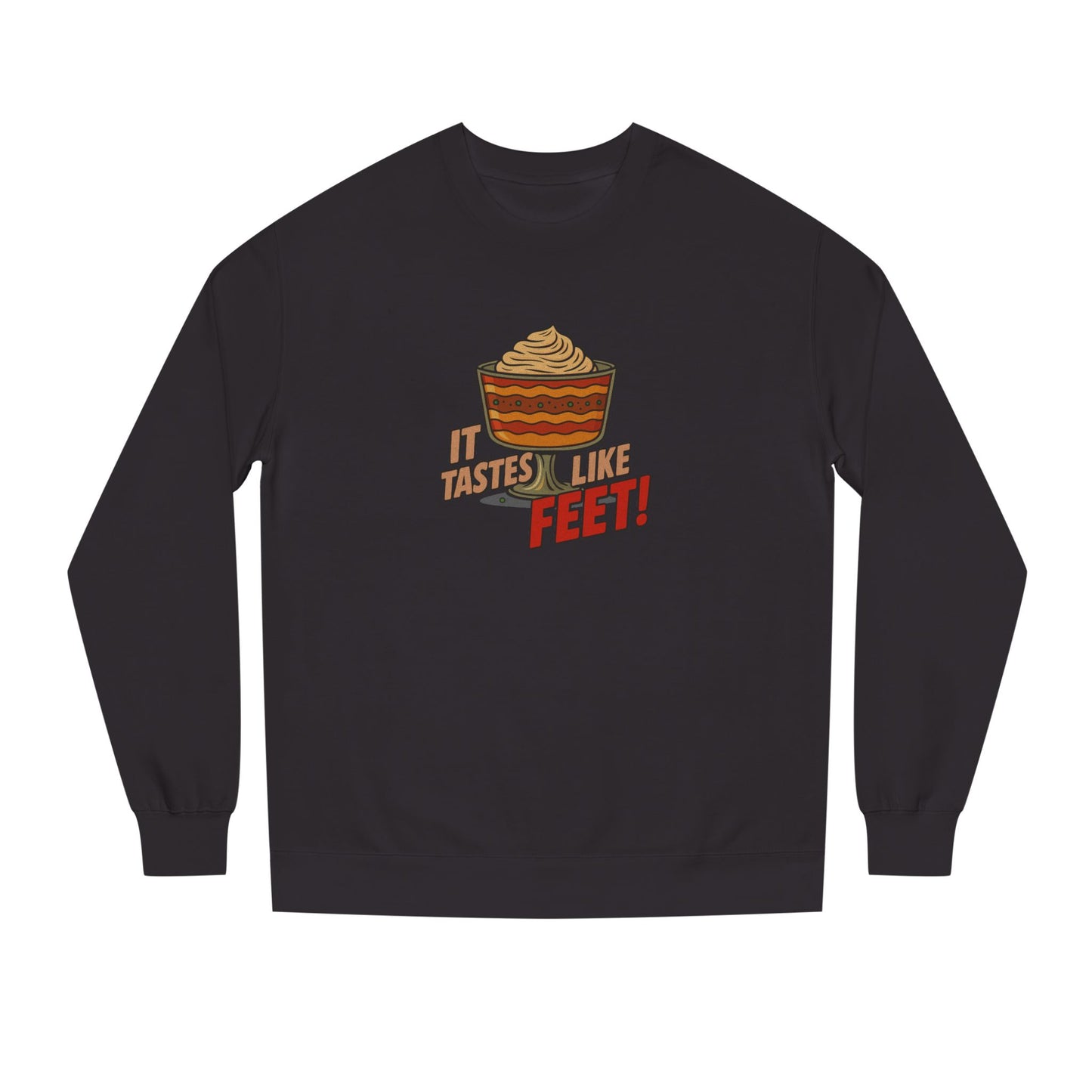 It Tastes Like Feet! — Thanksgiving Trifle Retro Sweatshirt (Dark)