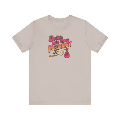 Better Late Than Pregnant! — Blanche Devereaux Retro Tee (Light)