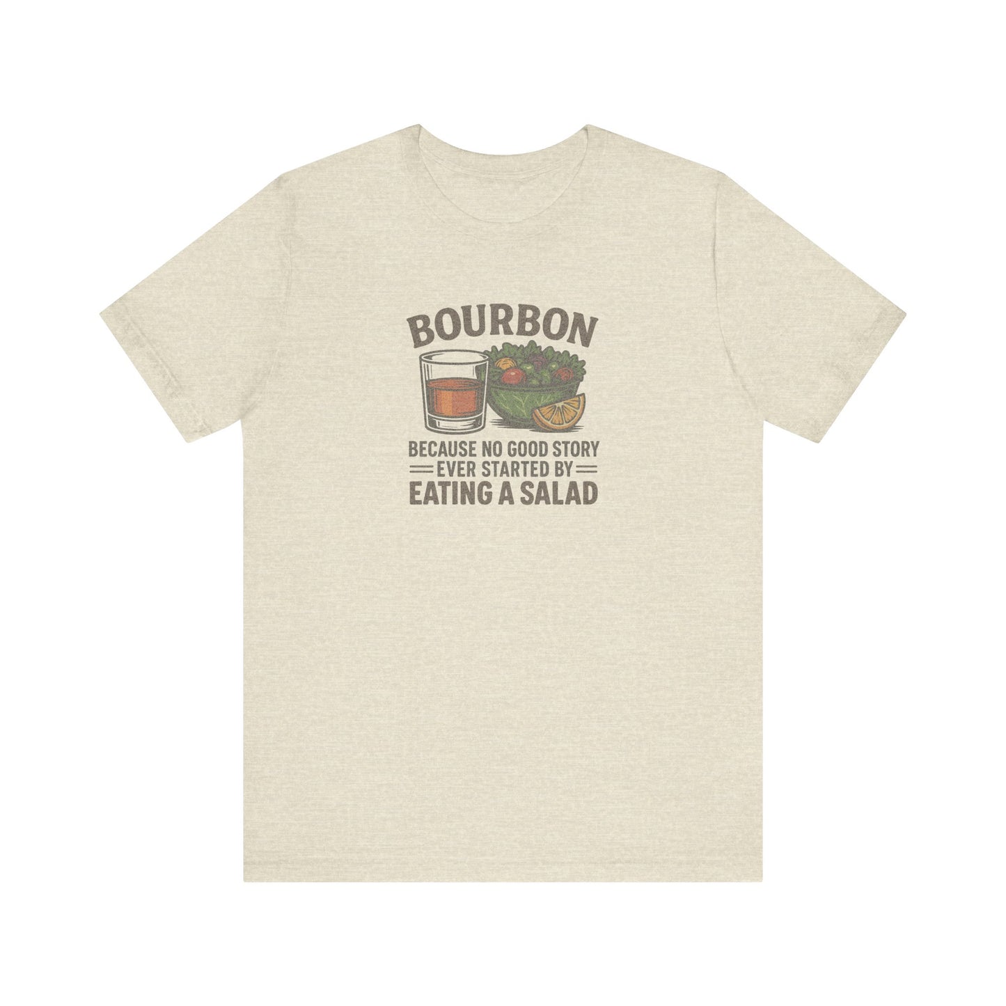 Bourbon > Eating a Salad — Retro Graphic Tee (Light)