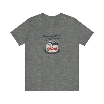 Can’t Have Dairy — Friends Jill Green Retro Tee (Light)
