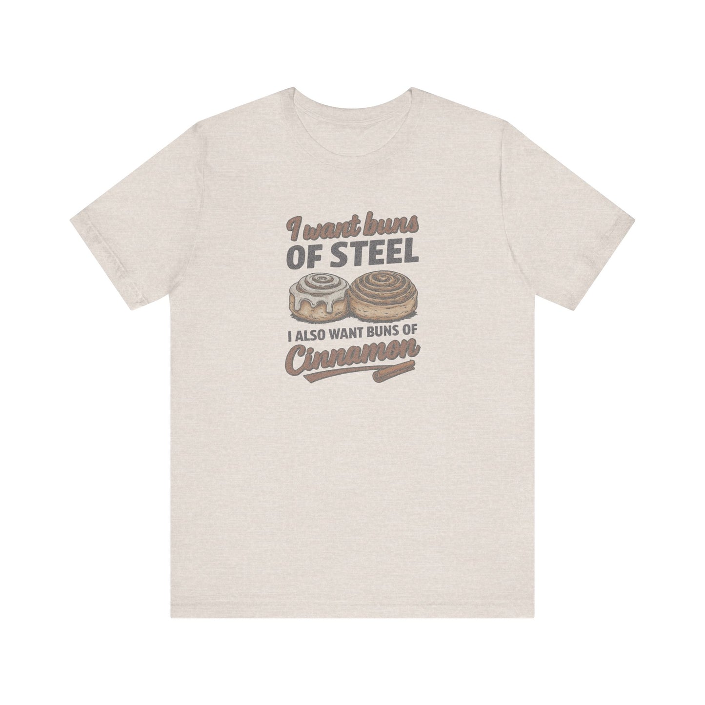 Buns of Steel (and Cinnamon) — Workout Retro Tee (Light)
