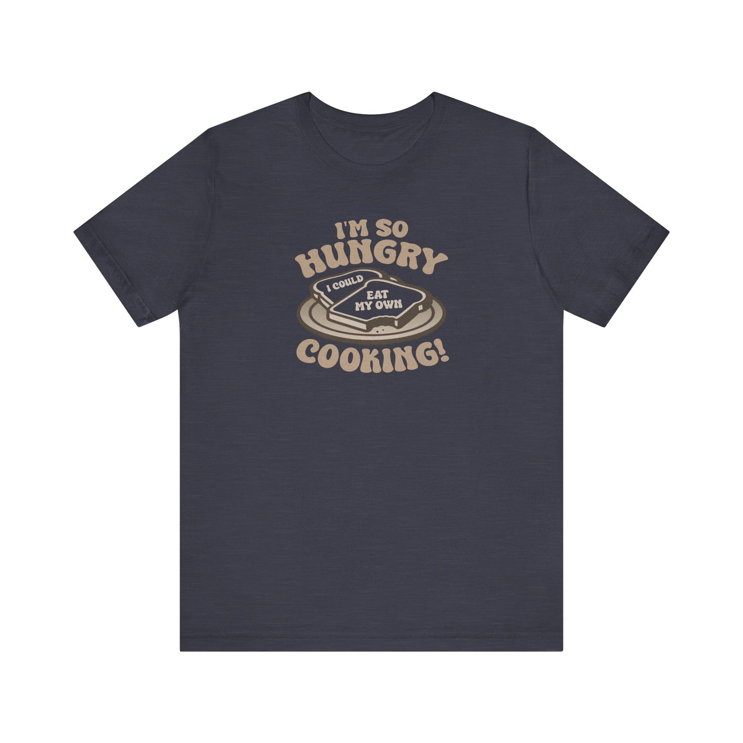 I'm So Hungry, I Could Eat My Own Cooking — Retro Tee (Dark)