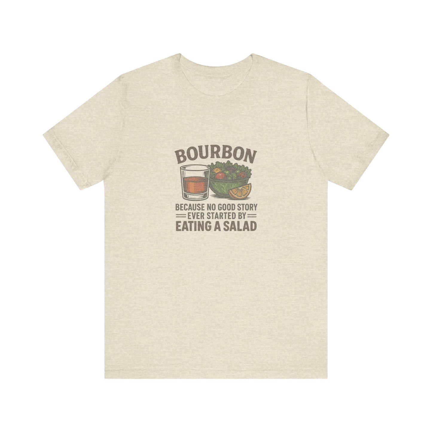 Bourbon > Eating a Salad — Graphic Retro Tee (Light)