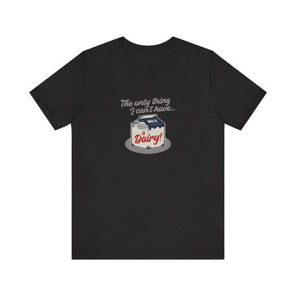 Can’t Have Dairy — Friends Jill Green Retro Tee (Dark)