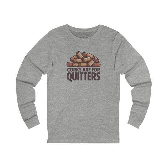 Corks Are For Quitters – Wine Lover Retro Long Sleeve (Light)
