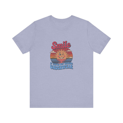 Smile If You’re Not Wearing Underwear — Retro Tee (Light)