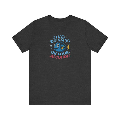 I Hate Drinking (Oh Look, Alcohol!) — Forgetful Fish Retro Tee (Dark)