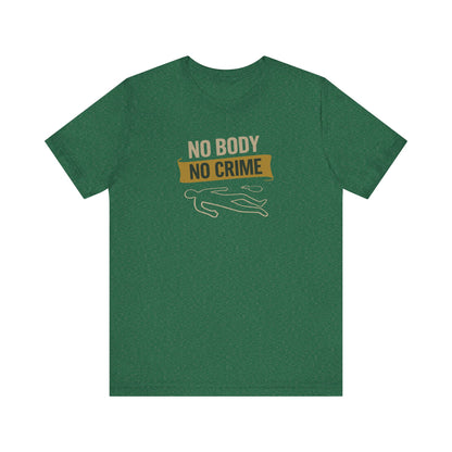 No Body, No Crime — Psych Crime Scene Retro Tee (Dark)