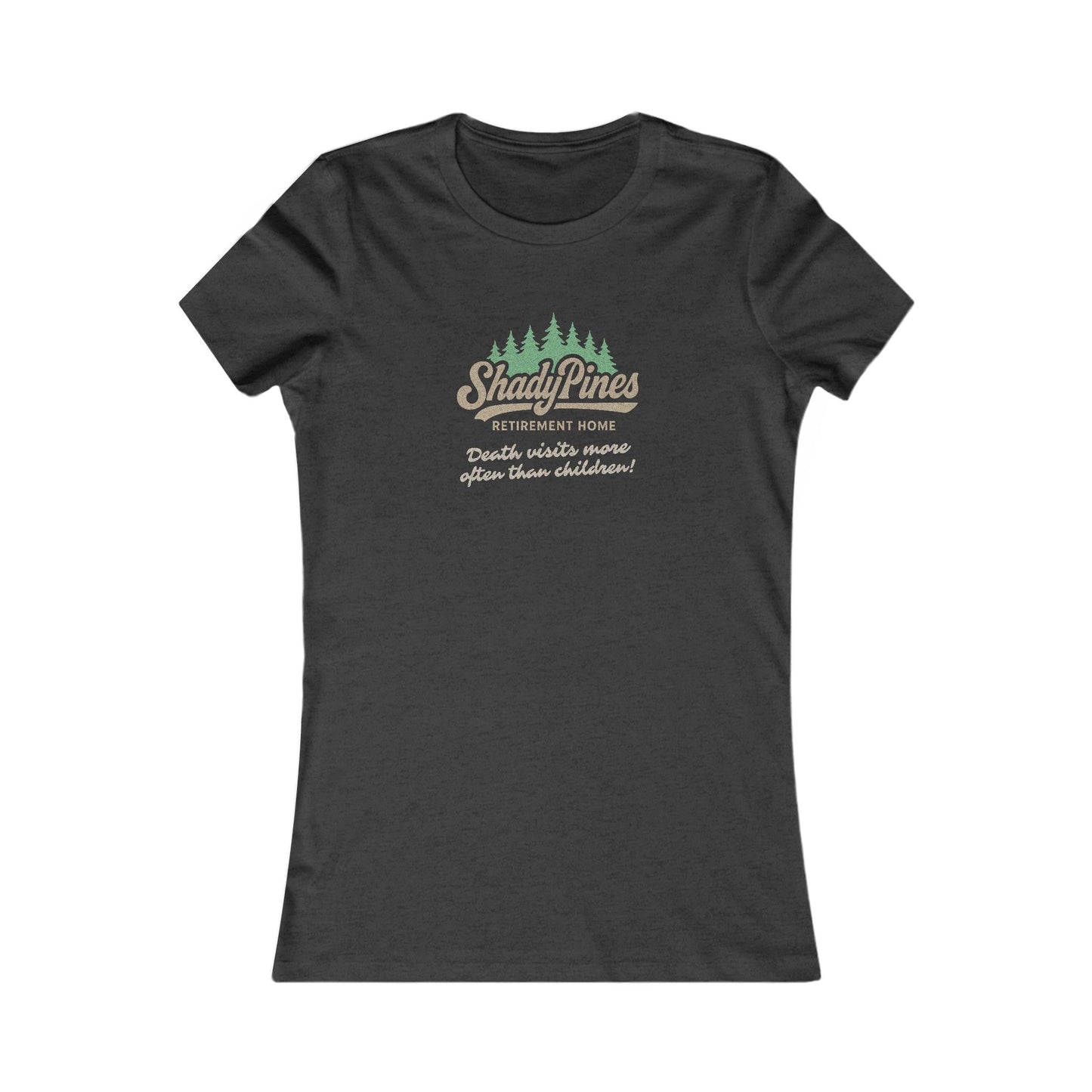 Shady Pines (Death Visits More Often Than Children) — Retro Women's Tee (Dark)