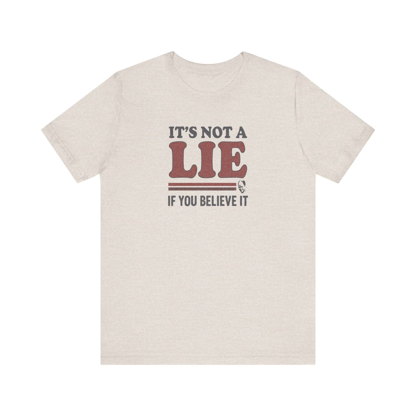 It’s Not a Lie, If You Believe It — George Costanza Retro Tee (Light)