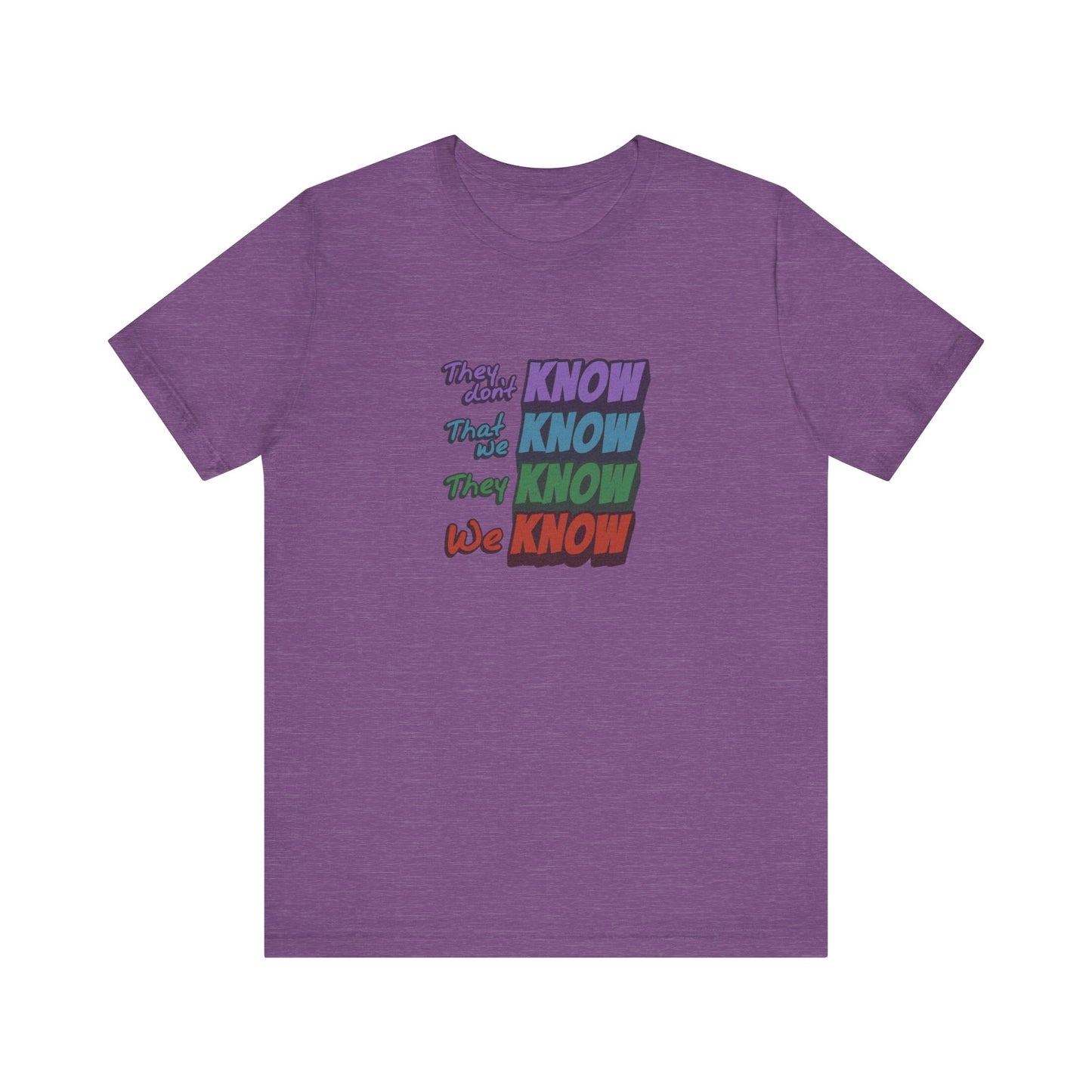 They Don't Know We Know — Friends Retro Tee (Light)