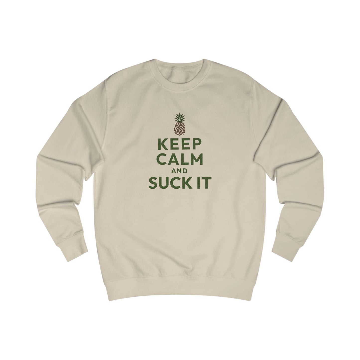 Keep Calm and Suck It — Psych Retro Sweatshirt (Light)