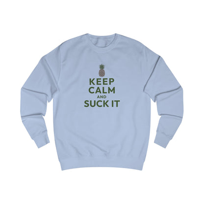 Keep Calm and Suck It — Psych Retro Sweatshirt (Light)