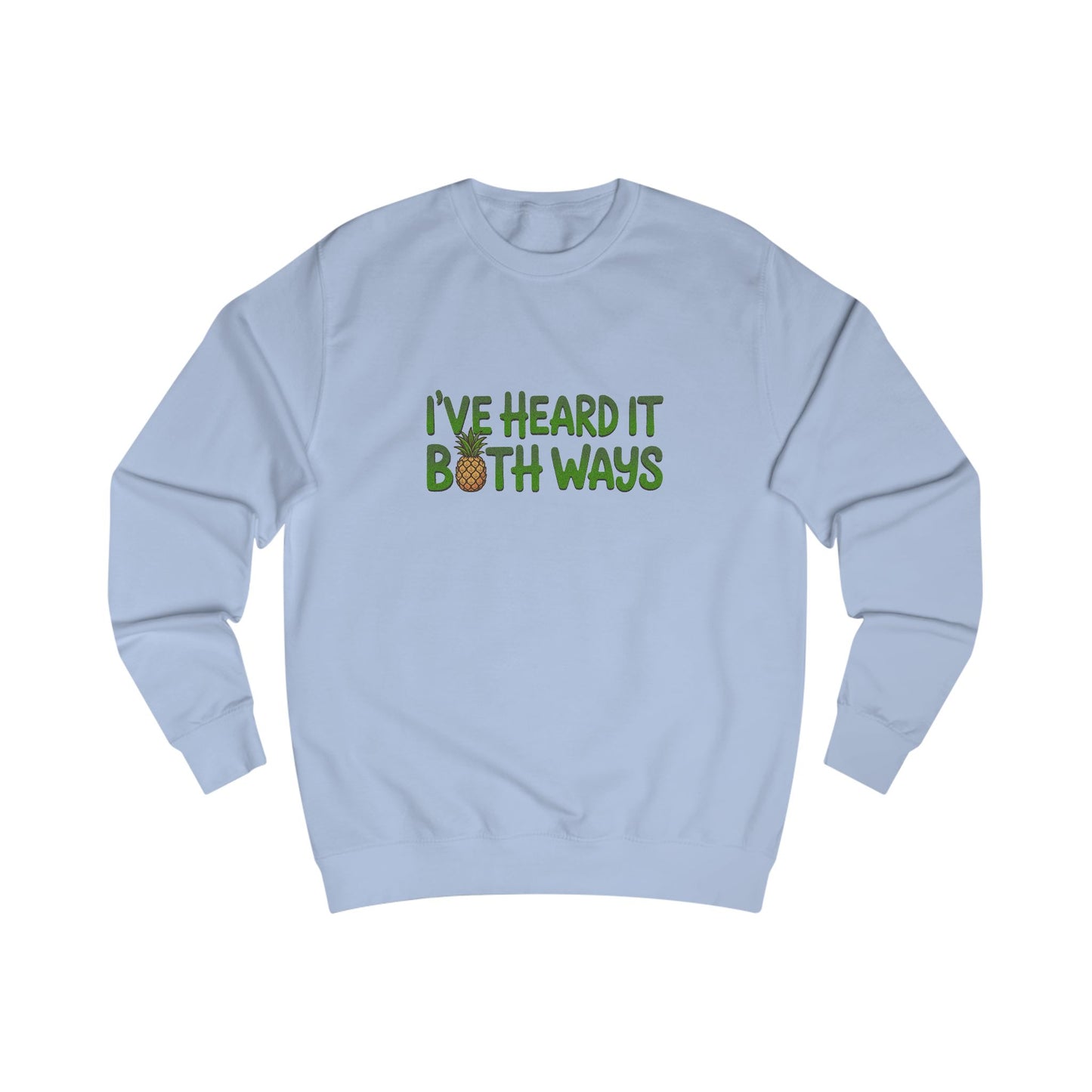I’ve Heard It Both Ways — Psych Retro Sweatshirt (Light)