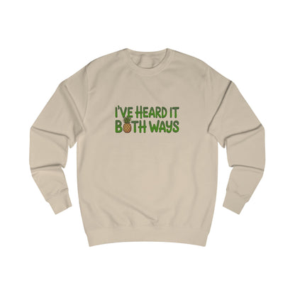 I’ve Heard It Both Ways — Psych Retro Sweatshirt (Light)