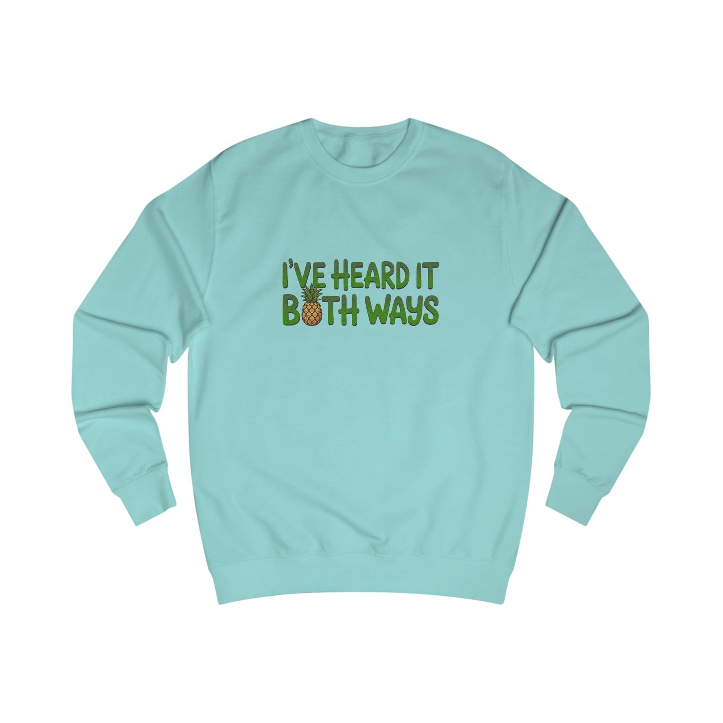 I’ve Heard It Both Ways — Psych Retro Sweatshirt (Light)