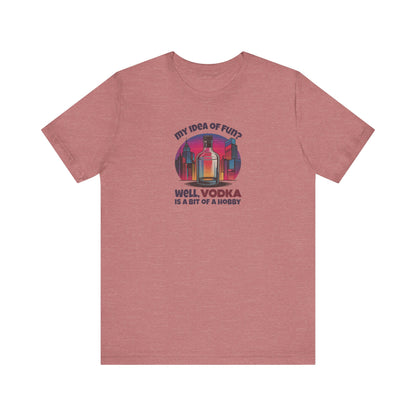 Vodka is a Bit of a Hobby — Retro Graphic Tee (Dark)