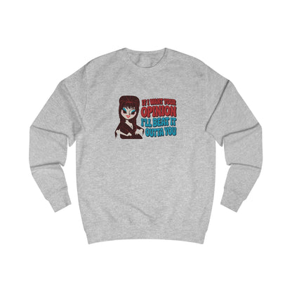 If I Want Your Opinion, I'll Beat It Outta Ya — Elvira Retro Sweatshirt (Light)