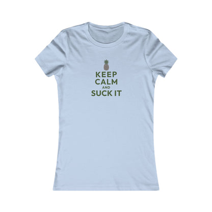 Keep Calm and Suck It — Psych Retro Women's Tee (Light)