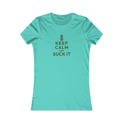 Keep Calm and Suck It — Psych Retro Women's Tee (Light)
